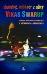 Slumdog Milioner z ulicy Swarup Vikas