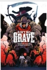 Ain't No Grave Skottie Young, Jorge Corona