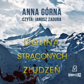 Dolina straconych złudzeń (Audiobook) - Anna Górna