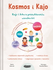 Kosmos i Kajo. Kajo i Joka w poszukiwaniu uważności - Jowita Wowczak, Katarzyna Kowalska-Bębas