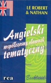 Angielski współczesny słownik tematyczny - <br />