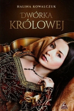 Dwórka królowej - Halina Kowalczuk
