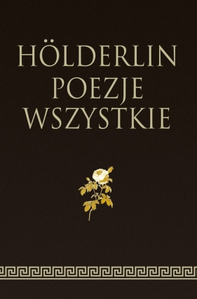Hölderlin Poezje wszystkie - Hölderlin Friedrich