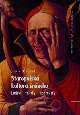 Staropolska kultura śmiechu - Porazinski Jarosław