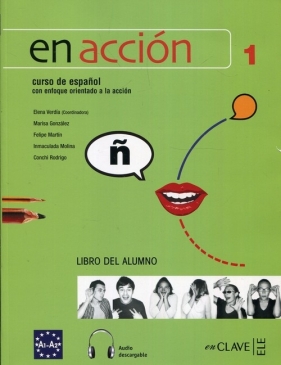 En accion 1 podręcznik - Elena Verdia, Marisa Gonzalez, Felipe Martin