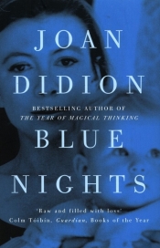 Blue Nights - Didion Joan