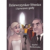 Dziewczynka Stonka i krwawe gody Część 2 - Borkowska Marta