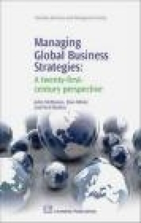 Managing Global Business Strategies Don White, John McManus, Neil Botten