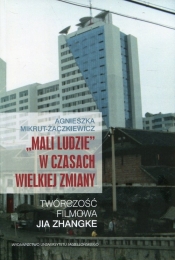 Mali ludzie w czasach wielkiej zmiany - Agnieszka Mikrut-Żaczkiewicz