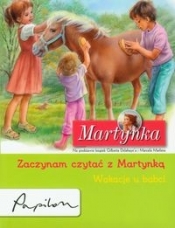 Martynka Zaczynam czytać z Martynką Wakacje u babci - Delahaye Gilbert