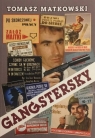 Gangstersky Matkowski Tomasz