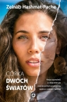 Córka dwóch światów. Moja opowieść o dzieciństwie naznaczonym przemocą, Hashmat-Pache Zeinab