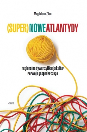 (Super)nowe atlantydy - Magdalena Zdun