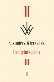 Pamiętnik poety - Kazimierz Wierzyński