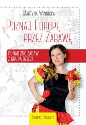 Poznaj Europę przez Zabawę - Martyna Winnicka