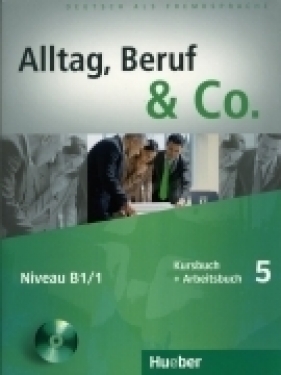 Alltag Beruf & Co 5 Kursbuch + Arbeitsbuch z płytą CD - Becker Norbert, Braunert Jorg