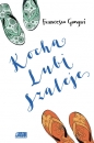 Kocha, lubi, szaleje - Francesco Gungui