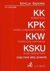 Kodeks karny Kodeks postępowania karnego Kodeks karny wykonawczy Koszty sądowe karne oraz inne akty prawne - Opracowanie zbiorowe
