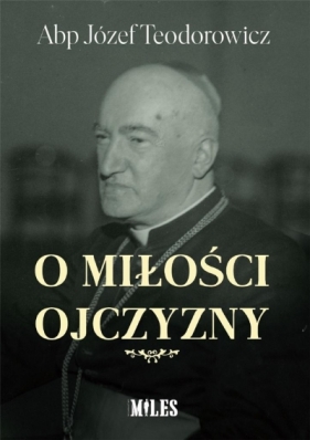 O miłości Ojczyzny - Józef Teodorowicz