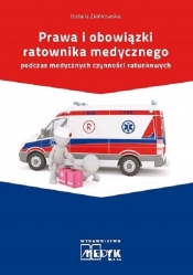 Prawa i obowiązki Ratownika Medycznego - Zieńkowska Izabela