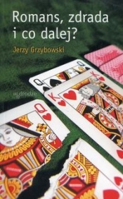 Romans zdrada i co dalej? - Jerzy Grzybowski