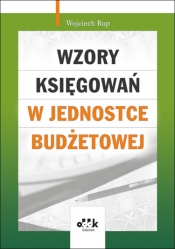 Wzory księgowań w jednostce budżetowej - Wojciech Rup