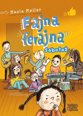 Fajna ferajna Tom 3 Sabotaż - Kasia Keller