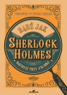 Bądź jak Sherlock Holmes. Rozwiąż trzy zagadki Richard Galland