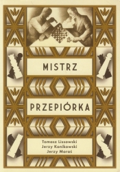 Mistrz przepiórka - Konikowski Jerzy, Moraś Jerzy