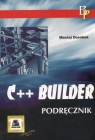 C ++ Builder podręcznik  Dorobek Maciej