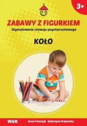 Zabawy z Figurkiem - Koło - Anna Franczyk