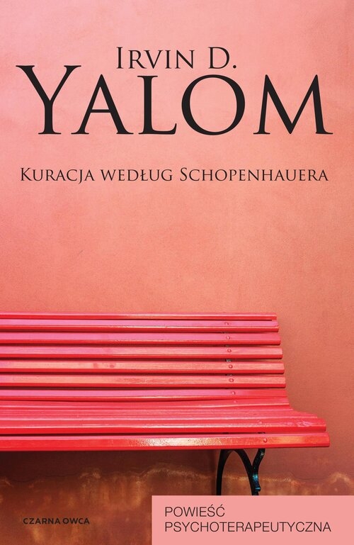 <img src='https://webimage.pl/pics/906/0/d04116C.jpg' style='height:440px' /> Kuracja według Schopenhauera. Powieść psychoterapeutyczna