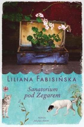 Sanatorium pod Zegarem - Liliana fabisińska