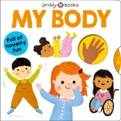 My Body - Priddy Books, Roger Priddy