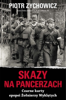 Skazy na pancerzach - Piotr Zychowicz