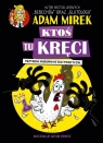 Ktoś tu kręci. Przygoda naukowo-detektywistyczna Adam Mirek