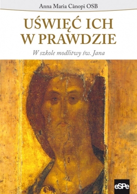 Uświęć ich w prawdzie - C?nopi Anna Maria