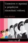 Uczestnictwo w organizacji w perspektywie różnorodności wiekowej Mendryk Iwona