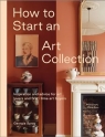 How to Start an Art Collection Georgia Spray