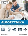 Algorytmika dla studenta i technika programisty praca zbiorowa
