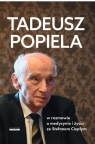 Tadeusz Popiela w rozmowie o medycynie i życiu... Taduesz Popiela, Stefan Ciepły