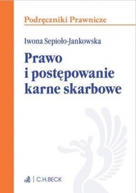 Podręczniki Prawnicze. Prawo i postępowanie... - Iwona Sepioło-Jankowska