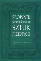 Słownik terminologiczny sztuk pięknych