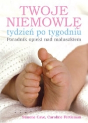 Twoje niemowlę tydzień po tygodniu - Fertleman Caroline, Simone Cave