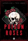 Poison Roses Jaymin Eve, Tate James