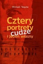 Cztery portrety cudze i jeden własny