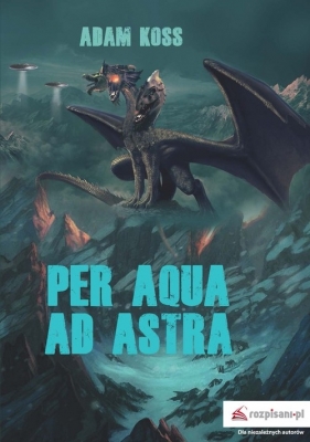 Per aqua ad astra - Adam Kostrzewski