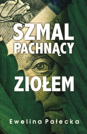 Szmal pachnący ziołem - PAŁECKA EWELINA