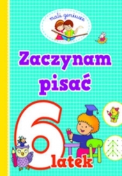 Mali geniusze Zaczynam pisać 6 latka