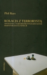Kolacja z terrorystą Spotkania z najbardziej poszukiwanymi bojownikami na Rees Phil